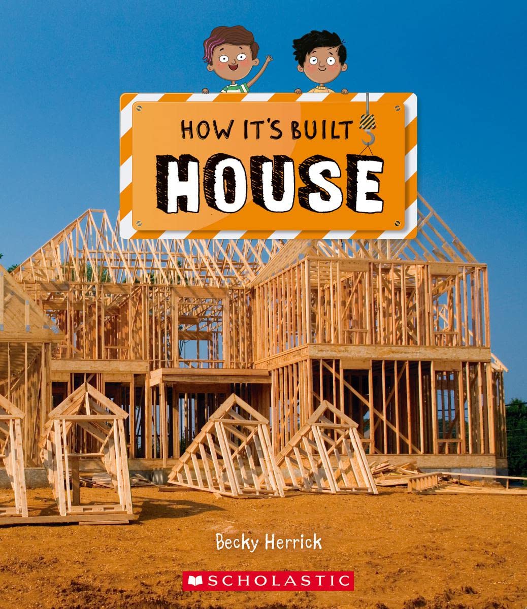 【预售】英文原版 House (How It'S Built)房子 它是如何建造的 Becky Herrick STEM系列建筑构造儿童启蒙逻辑思维儿童科普百科书 书籍/杂志/报纸 儿童读物原版书 原图主图