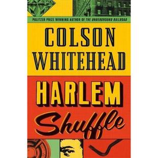 【预售】英文原版 Harlem Shuffle 哈莱姆洗牌 Little Brown 关于抢劫勒索和敲诈的精彩娱乐小说文学类书籍