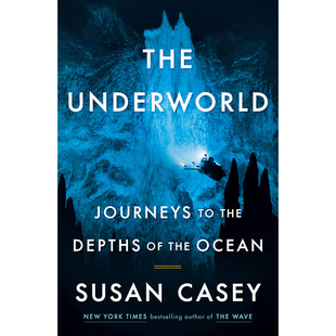 【预售】英文原版 The Underworld 地下世界 Doubleday Publishing Susan Casey 前往海洋深处的旅程自然科学书籍