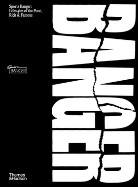 清仓价】英文原版Sports Banger:Lifestyles of the Poor, Rich, & Famous 体育明星:穷人 富人和名人的生活方式时尚设计艺术书籍
