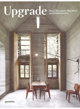 【特价清仓】UPGRADE: Home Extensions, Alterations and Refurbishments 翻新式家居设计 室内设计图书籍