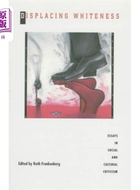 海外直订Displacing Whiteness 取代白度