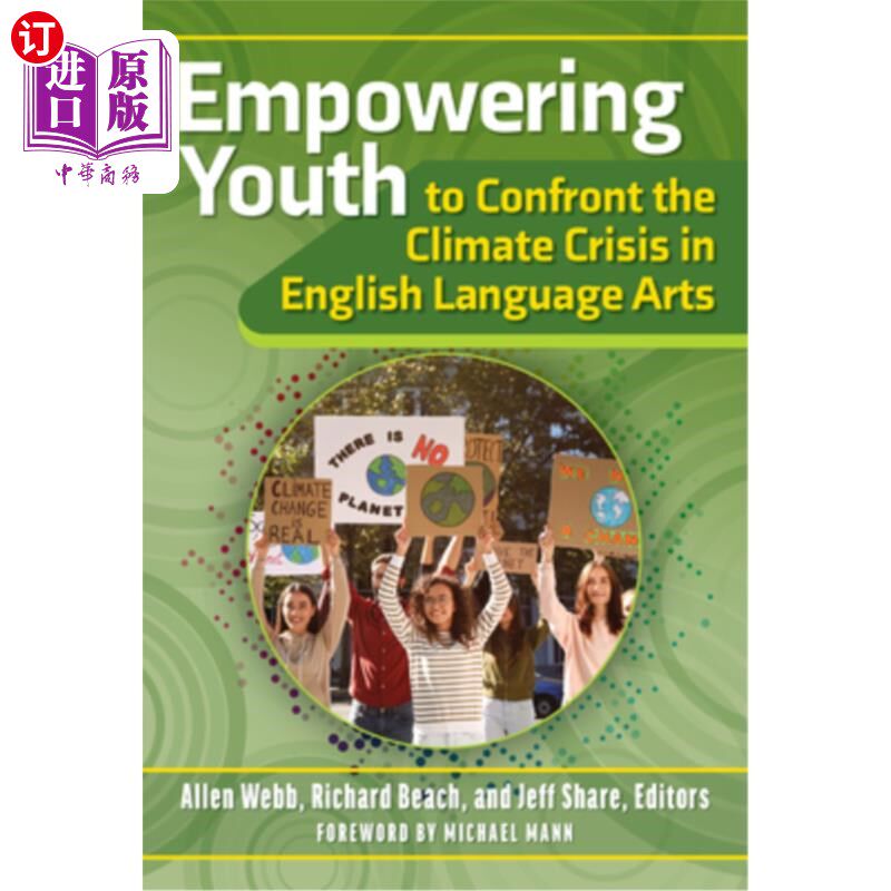 海外直订Empowering Youth to Confront the Climate Crisis in English Language Arts 帮助青年应对英语语言艺术中的气候危