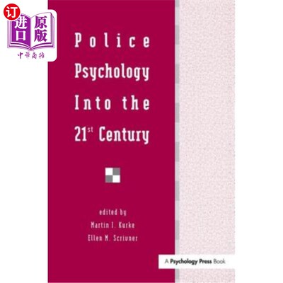海外直订Police Psychology Into the 21st Century 21世纪的警察心理学