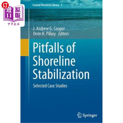 海外直订Pitfalls of Shoreline Stabilization: Selected Case Studies 海岸线稳定的陷阱:个案研究精选