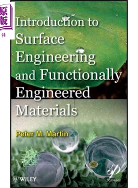 现货 Introduction To Surface Engineering And Functionally Engineered Materials Peter Martin 英文原版【中商原版】wiley