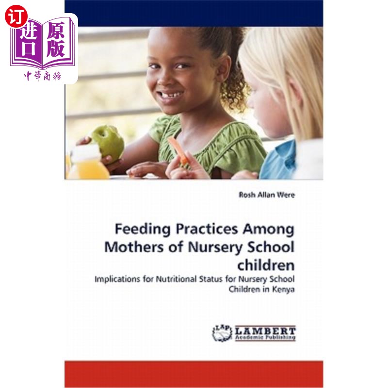 海外直订Feeding Practices Among Mothers of Nursery School Children 幼儿园儿童母亲的喂养实践