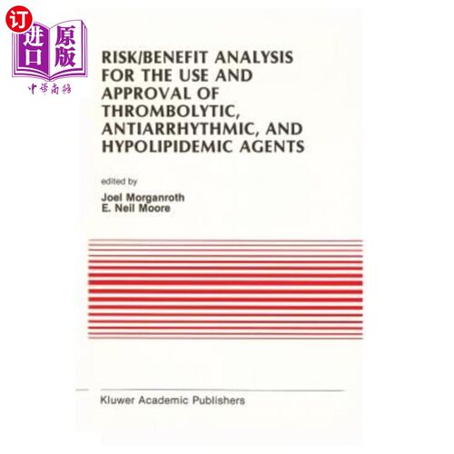 海外直订医药图书Risk/Benefit Analysis for the Use and Approval of Thrombolytic, Antiarrhythmic,  溶栓剂、抗心律失常