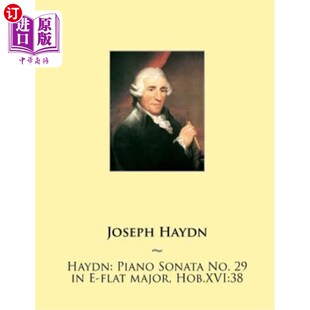 No. XVI 霍布 major Piano Sonata Hob.XVI 海顿：降E大调第29钢琴奏鸣曲 海外直订Haydn flat