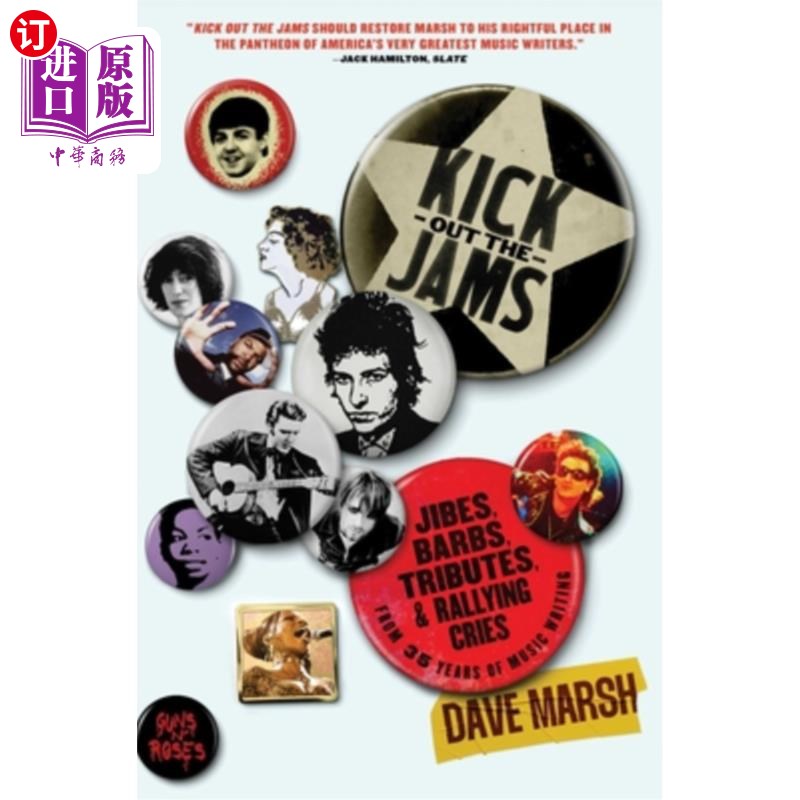 海外直订Kick Out the Jams: Jibes, Barbs, Tributes, and Rallying Cries from 35 Years of M 踢出果酱：嘲讽，倒刺，致敬