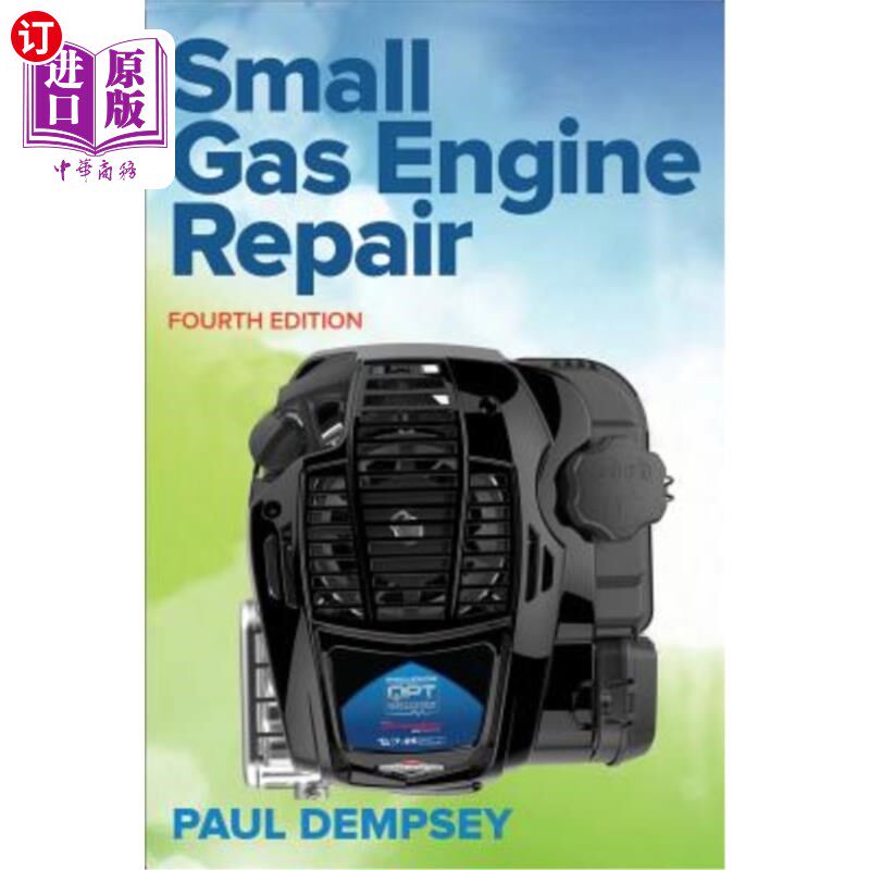 海外直订Small Gas Engine Repair, Fourth Edition 小型燃气发动机维修，第四版