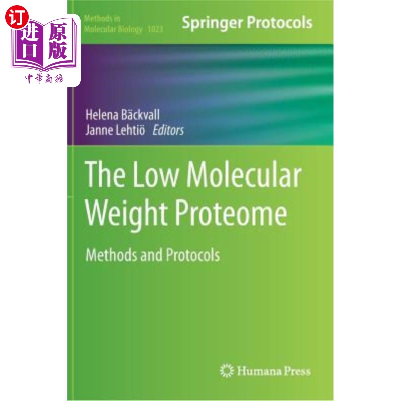 海外直订医药图书The Low Molecular Weight Proteome: Methods and Protocols 低分子量蛋白质组:方法和协议