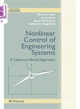 海外直订Nonlinear Control of Engineering Systems: A Lyapunov-Based Approach 基于Lyapunov方法的工程系统非线性控制