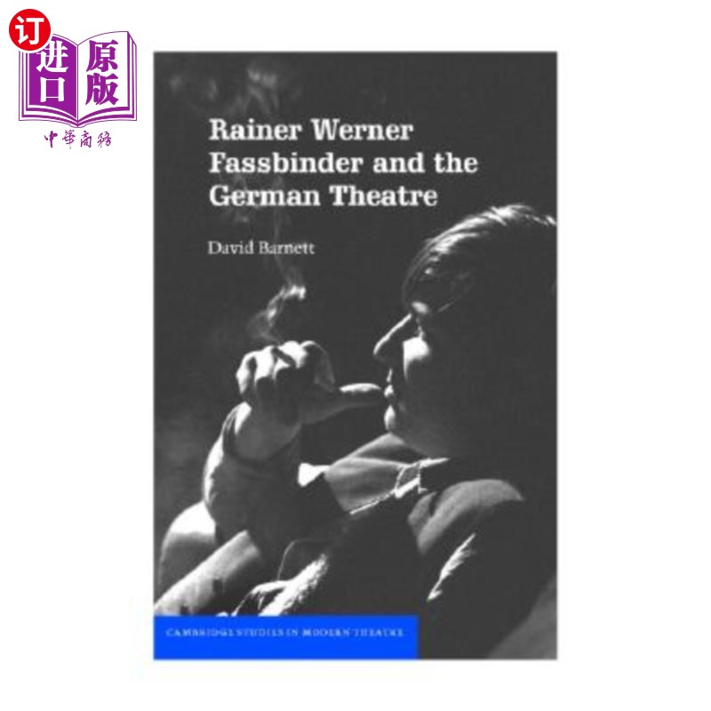 海外直订Rainer Werner Fassbinder and the German Theatre 雷纳·沃纳·法斯宾德与德国剧院