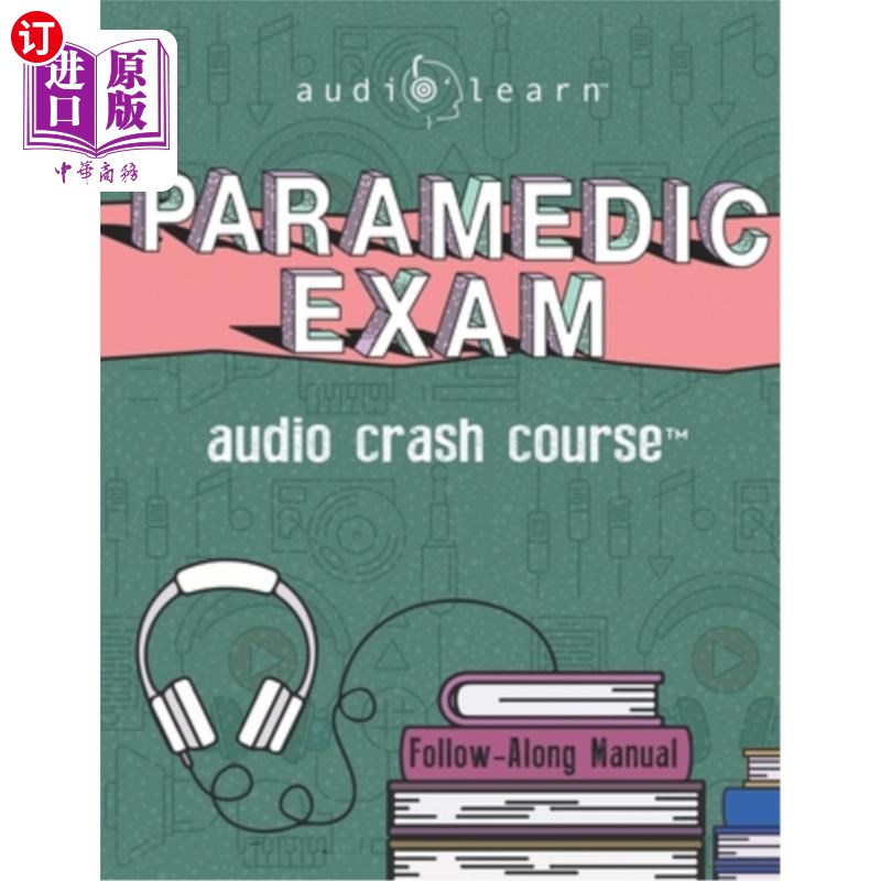 海外直订Paramedic Exam Audio Crash Course: Complete Test Prep and Review for the Nationa