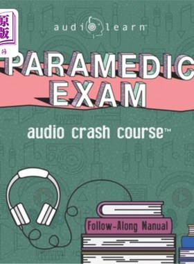 海外直订Paramedic Exam Audio Crash Course: Complete Test Prep and Review for the Nationa