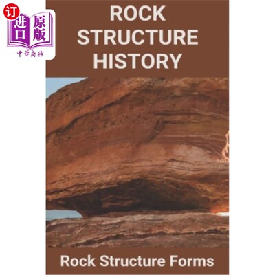海外直订Rock Structure History: Rock Structure Forms: Underlying Rock Structure Of Mtamv 岩石构造历史:岩石构造形式:
