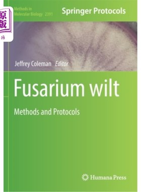 海外直订Fusarium Wilt: Methods and Protocols 枯萎病:方法和规程