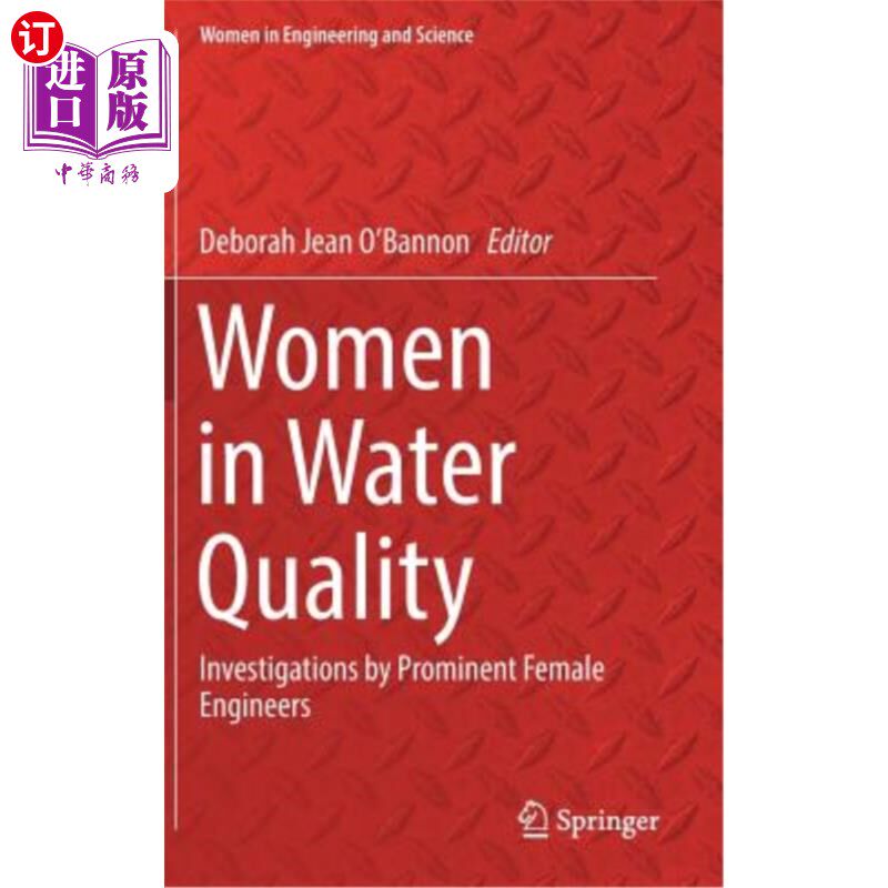 海外直订Women in Water Quality: Investigations by Prominent Female Engineers 水质中的女性:杰出女性工程师的调查