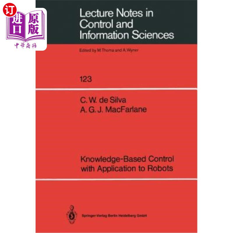 海外直订Knowledge-Based Control with Application to Robots 基于知识的控制及其在机器人中的应用