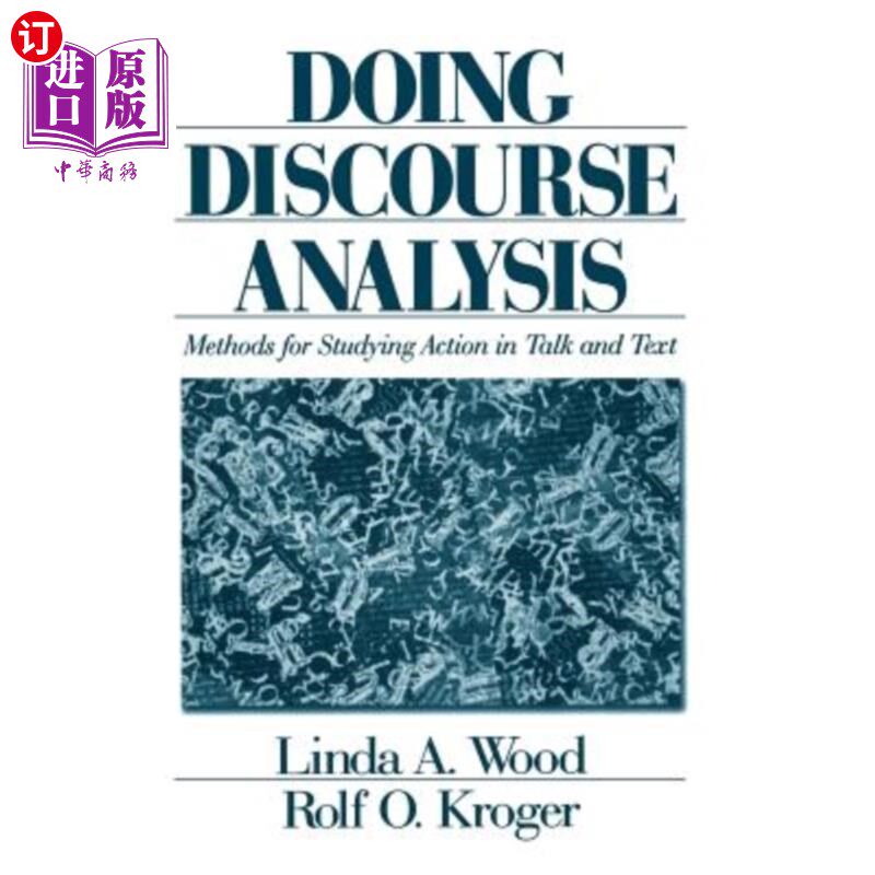 海外直订Doing Discourse Analysis: Methods for Studying Action in Talk and Text 语篇分析:语篇与语篇中行为的研究方法