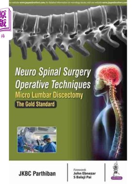 海外直订医药图书Neuro Spinal Surgery Operative Techniques: Micro Lumbar Discectomy 神经脊柱外科手术技术:微型腰椎间