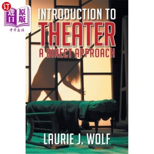 Theater Direct Approach 直接方法 海外直订Introduction 戏剧导论