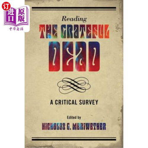 海外直订Reading the Grateful Dead: A Critical Survey 阅读《感恩而死:一项批判性调查》
