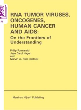 海外直订医药图书RNA Tumor Viruses, Oncogenes, Human Cancer and Aids: On the Frontiers of Underst RNA肿瘤病毒、癌基