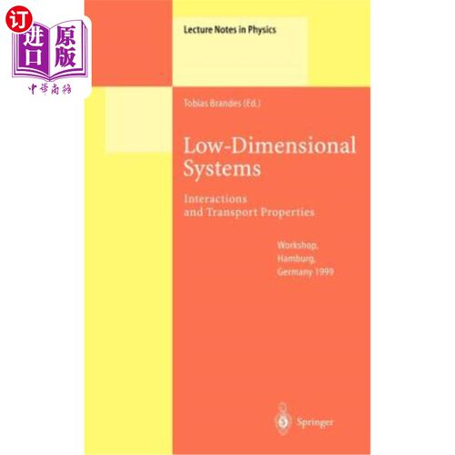 海外直订Low-Dimensional Systems: Interactions and Transport Properties 低维系统:相互作用和输运性质