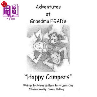 海外直订Happy Campers: Adventures at Grandma EGAD's 快乐露营者:EGAD奶奶家的冒险