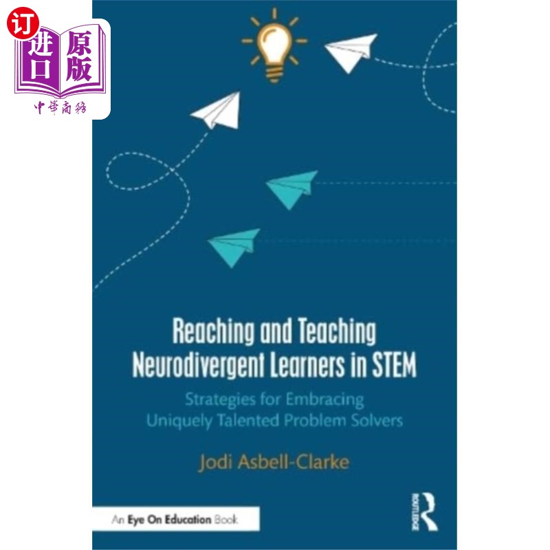海外直订Reaching and Teaching Neurodivergent Learners in... 接触和教学STEM中的神经发散型学习者