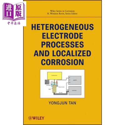 现货 Heterogeneous Electrode Processes And Localized Corrosion【中商原版】