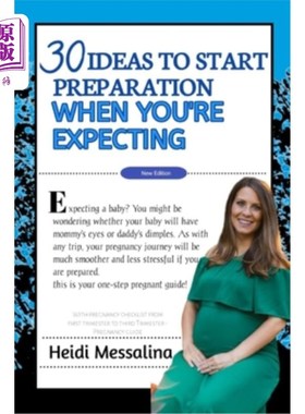 海外直订医药图书30 Ideas to Start Preparation When You Are Expecting 当你怀孕时，30个开始准备的主意