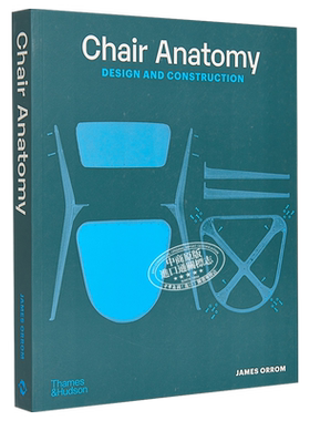 预售 Chair Anatomy: Design and Construction 进口艺术 椅子解剖学：设计与构造 T&H 产品设计 工业设计【中商原版】