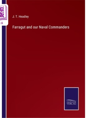 海外直订Farragut and our Naval Commanders 法拉古特和我们的海军指挥官