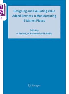 海外直订Designing and Evaluating Value Added Services in Manufacturing E-Market Places