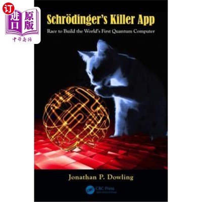 海外直订Schrodinger's Killer App: Race to Build the World's First Quantum Computer 施罗德丁格的杀手级应用:建造世界