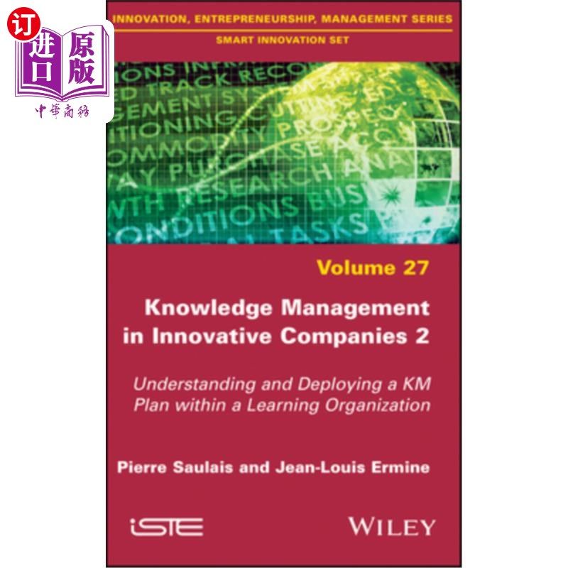 海外直订Knowledge Management in Innovative Companies 2: Understanding and Deploying a Km 创新公司的知识管理2:在学习