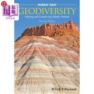 海外直订Geodiversity: Valuing and Conserving Abiotic Nature 地理多样性:评估和保护非生物自然
