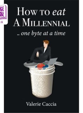 海外直订How to Eat a Millennial .. One Byte at a Time 如何吃千禧年……一次一个字节