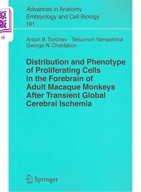 海外直订Distribution and Phenotype of Proliferating Cells in the Forebrain of Adult Maca 短暂全脑缺血后成年猕猴前脑