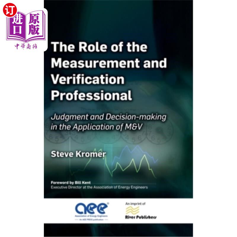 海外直订The Role of the Measurement and Verification Professional: Judgment and Decision The Role o