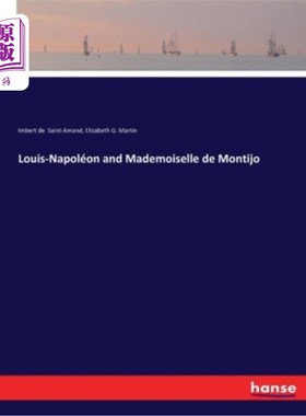 海外直订Louis-Napoléon and Mademoiselle de Montijo 路易-拿破仑和蒙提霍小姐