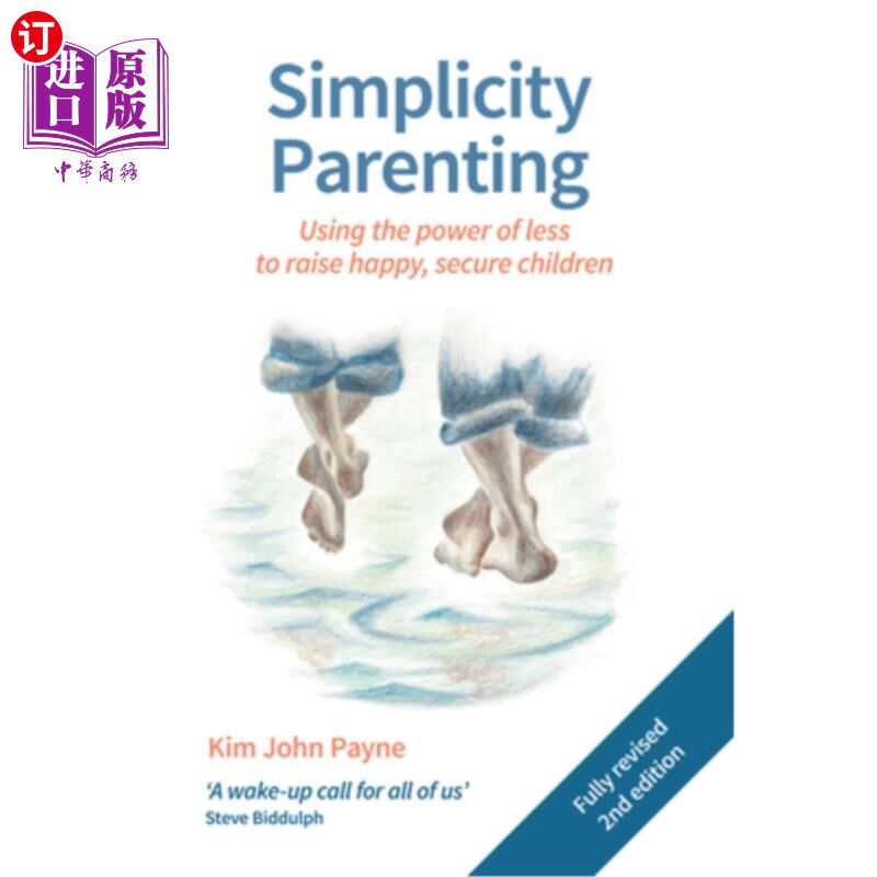 海外直订Simplicity Parenting: Using the Power of Less to Raise Happy, Secure Children 简单育儿:用少的力量培养快乐、
