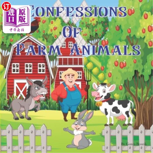 海外直订Confessions of Farm Animals: Basic Facts about Farm Animals for Kids Ages 4-8. 农场动物的自白:4-8岁儿童农场