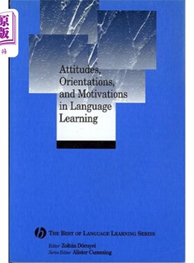海外直订Attitudes, Orientations, and Motivations in Language Learning: Advances in Theor 语言学习的态度、取向和动机