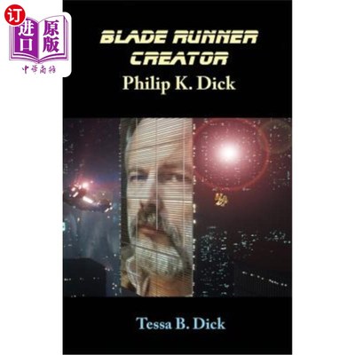 海外直订Blade Runner Creator Philip K. Dick 《银翼杀手》创造者菲利普·k·迪克