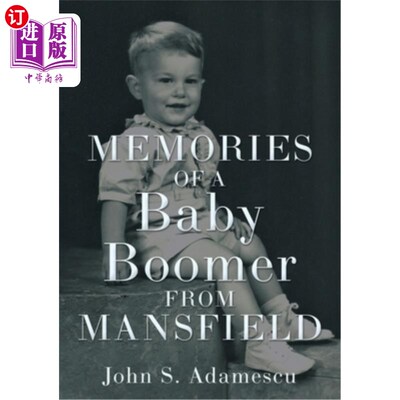 海外直订Memories of a Baby Boomer from Mansfield 来自曼斯菲尔德的婴儿潮一代的回忆