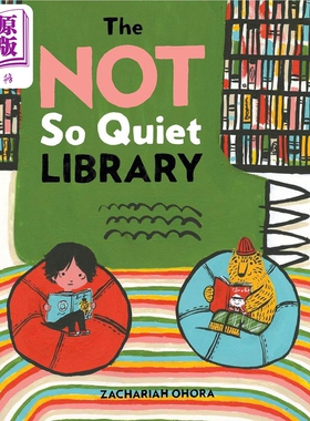 现货 Zachariah OHora The Not So Quiet Library 一个不太安静的图书馆 英文原版进口图书 儿童绘本 故事图画书【中商原版】